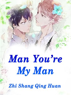 cover image of Man, You're My Man